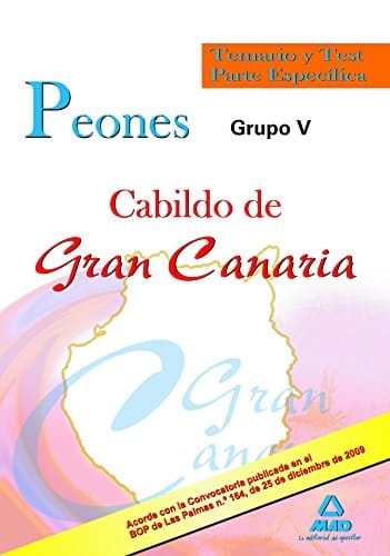 Peones del cabildo de gran canaria (grupo v). Temario y test parte específica.