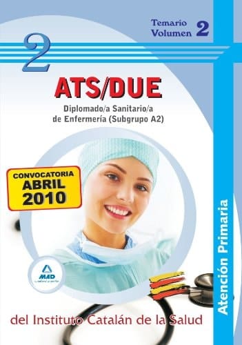 Diplomado/a sanitario/a de enfermería de atención primaria (subgrupo a2) del instituto catalán de la salud. Temario volumen ii