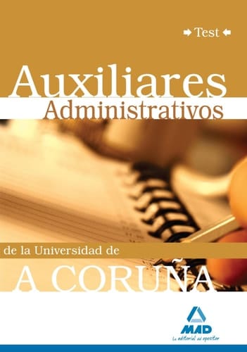 Auxiliares administrativos de la universidad de a coruña. Test