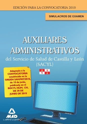 Auxiliares administrativos del servicio de salud de castilla y león (sacyl). Simulacros de examen.