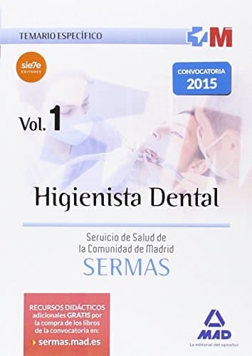 Higienista Dental del Servicio de Salud de la Comunidad de Madrid. Temario específico Volumen 1 (Spanish Edition)