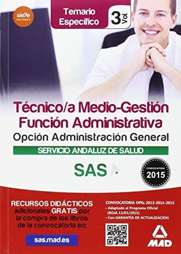 Técnico/a Medio-Gestión Función Administrativa del SAS: Temario específico vol. 4