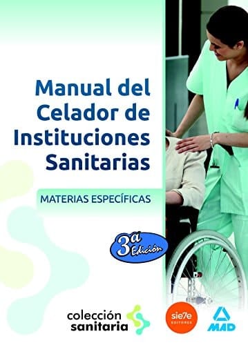 Manual del Celador de Instituciones Sanitarias Materias específicas