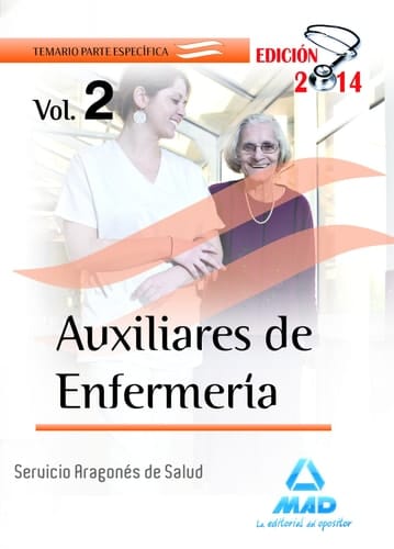 Auxiliares de Enfermería del Servicio Aragonés de Salud. Temario parte Específica. Volumen II (Spanish Edition)