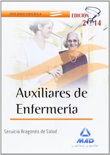 Auxiliares de Enfermería del Servicio Aragonés de Salud. Test parte Específica (Spanish Edition)