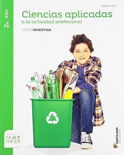 Ciencias aplicadas a la actividad profesional, ESO 4 serie Investiga