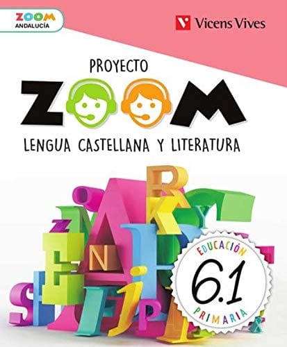 Lengua castella y literatura, 6 Educación Primaria, Andalucía Proyecto Zoom