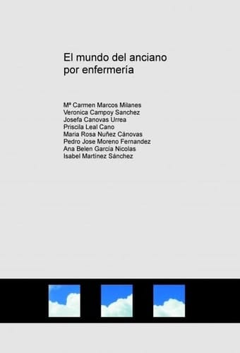 El mundo del anciano por enfermería (Spanish Edition)