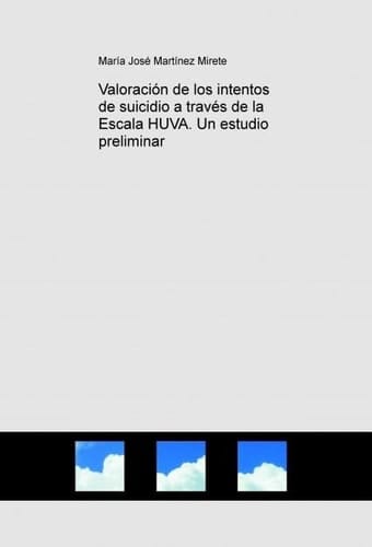 Valoración de los intentos de suicidio a través de la Escala HUVA. Un estudio preliminar
