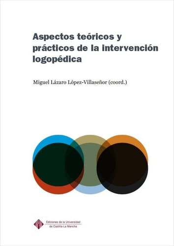 Aspectos teóricos y prácticos de la intervención logopédica