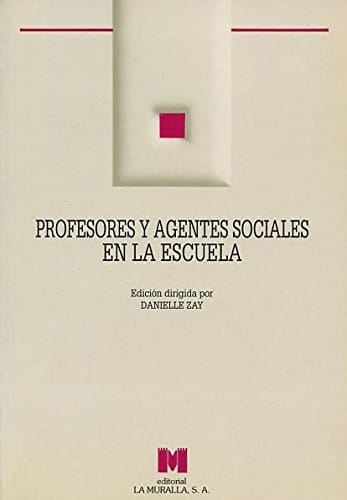 Profesores y agentes sociales en la escuela