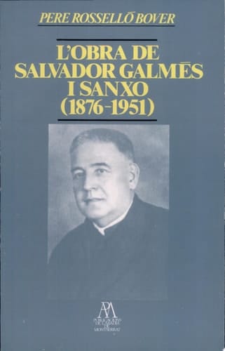 L'obra de Salvador Galmés i Sanxo (1876-1951)