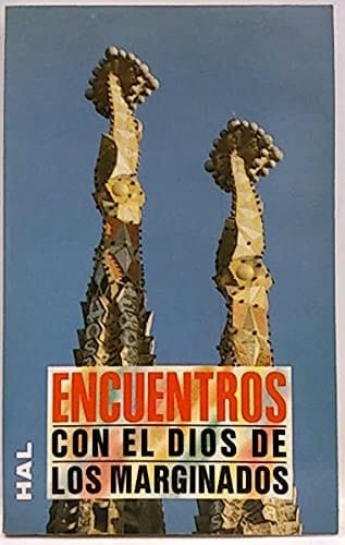 Encuentros con el Dios de los marginados