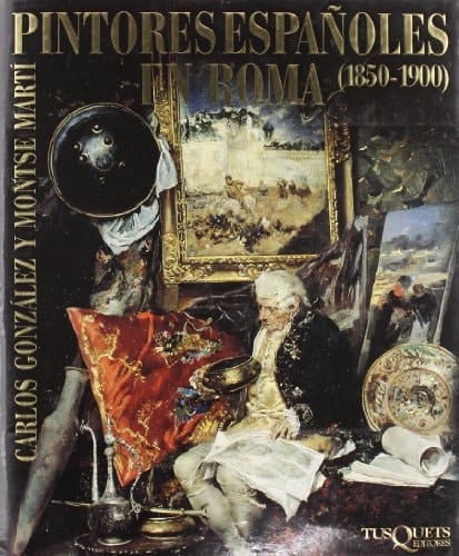 Pintores españoles en Roma 1850-1900