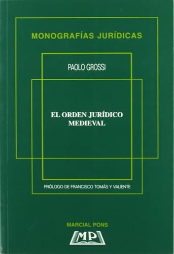 El orden jurídico medieval