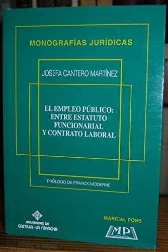 El empleo público: entre estatuto funcionarial y contrato laboral