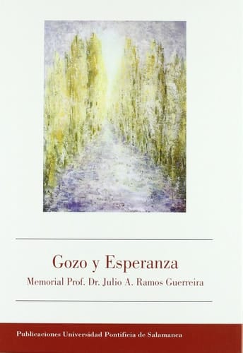 Gozo y esperanza memorial Prof. Dr. Julio A. Ramos Guerreira