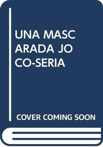 Una Mascarada joco-seria en la Sevilla de 1742 (Serie Ediciones especiales) (Spanish Edition)