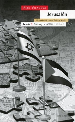 Jerusalén el proceso de paz en Oriente Medio