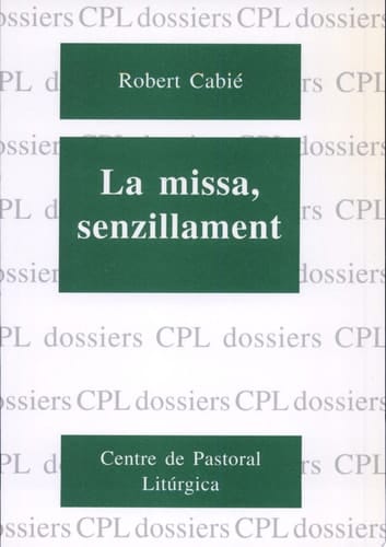 Missa, senzillament, La