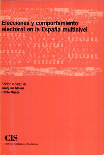 Elecciones y comportamiento electoral en la España multinivel