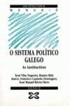 O Sistema Politico Galego/ the Political System in Gallego (Galician Edition)