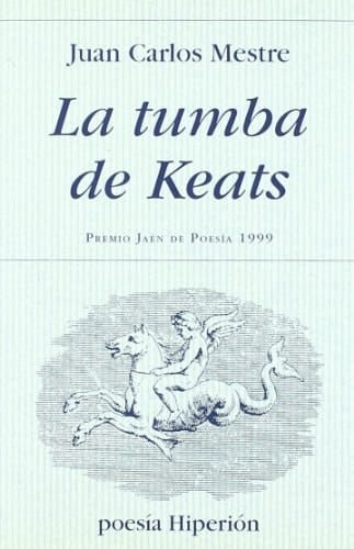 La tumba de Keats (Poesía Hiperión) (Spanish Edition)