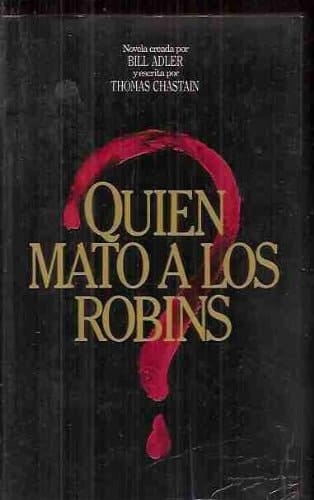 ¿Quién mató a los Robins? novela