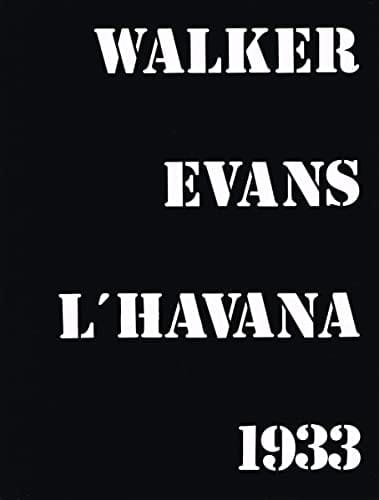 Walker Evans LHàvana 1933