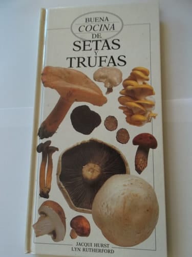 Buena Cocina de Setas y Trufas