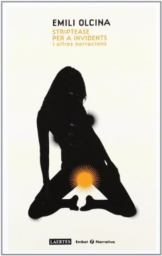 Striptease per a invidents i altres narracions