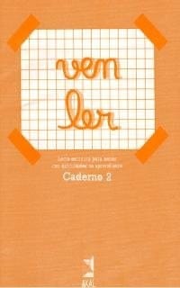 Ven Ler. Caderno 2. Lecto-escritura para nenos con dificultades no aprendizaxe