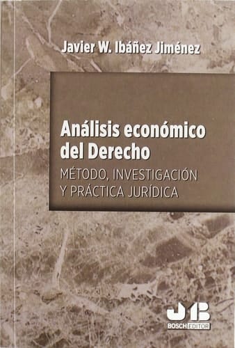 Análisis económico del derecho método, investigación y práctica jurídica
