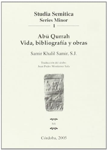 Abū Qurrah vida, bibliografía y obras