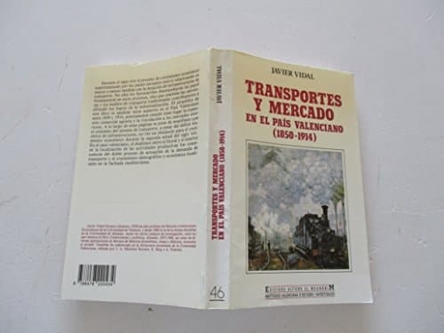 Transportes y mercado en el País Valenciano, 1850-1914