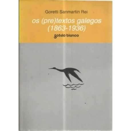 Os (pre)textos galegos (1863-1936) estudio e escolma dos prólogos