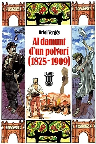 Al damunt dùn polvorí (1875-1909)