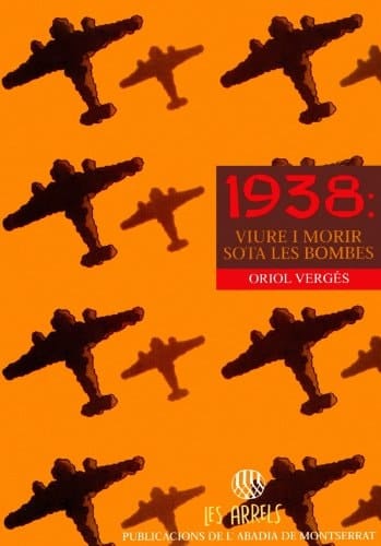 1938: viure i morir sota les bombes