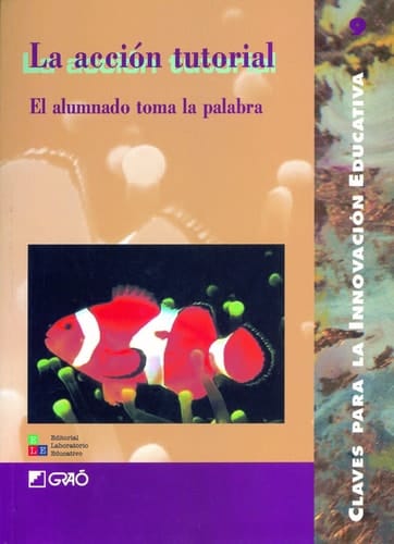 La acción tutorial - El alumnado toma la palabra