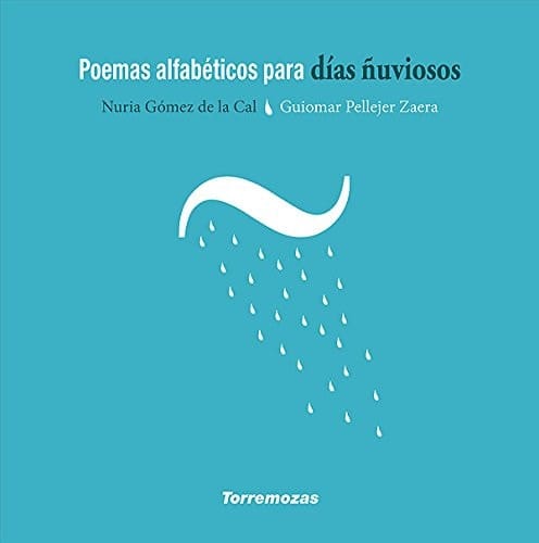Poemas alfabéticos para días ñuviosos
