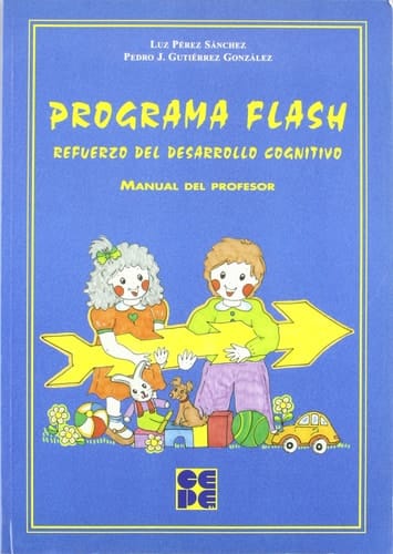 Programa Flash - refuerzo del desarrollo cognitivo. Manual del profesor