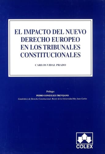 El impacto del nuevo derecho europeo en los tribunales constitucionales