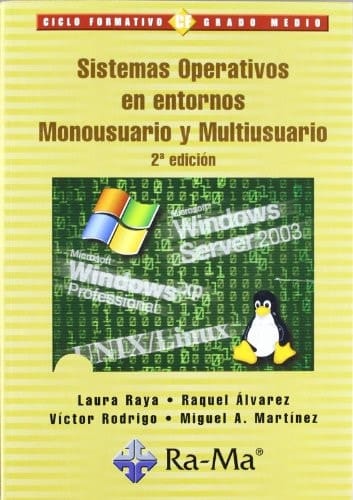 Sistemas Operativos en entornos Monousuario y Multiusuario, 2a edición.
