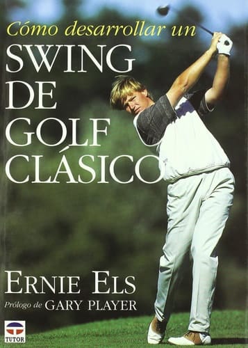 CÓMO DESARROLLAR UN SWING DE GOLF CLASICO
