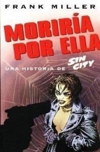 Moriría por ella una historia de Sin City
