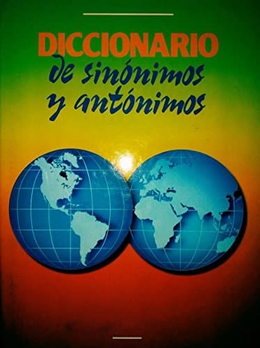Diccionario de Sinonimos y Antonimos