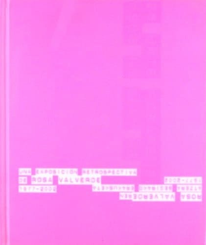 25 años en rosa una exposición retrospectiva de Rosa Valverde, 1977-2002, espagnol ; castillan
