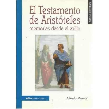 EL TESTAMENTO DE ARISTOTELES: MEMORIAS DESDE EL EXILIO