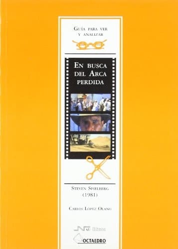 En busca del Arca Perdida Steven Spielberg, 1981