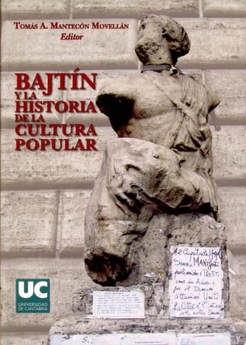 Bajtín y la historia de la cultura popular cuarenta años de debate